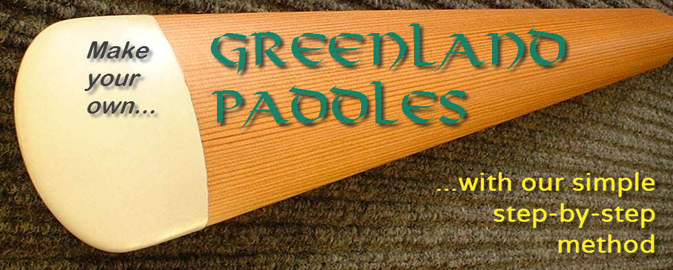 Make your own Greenland Paddles