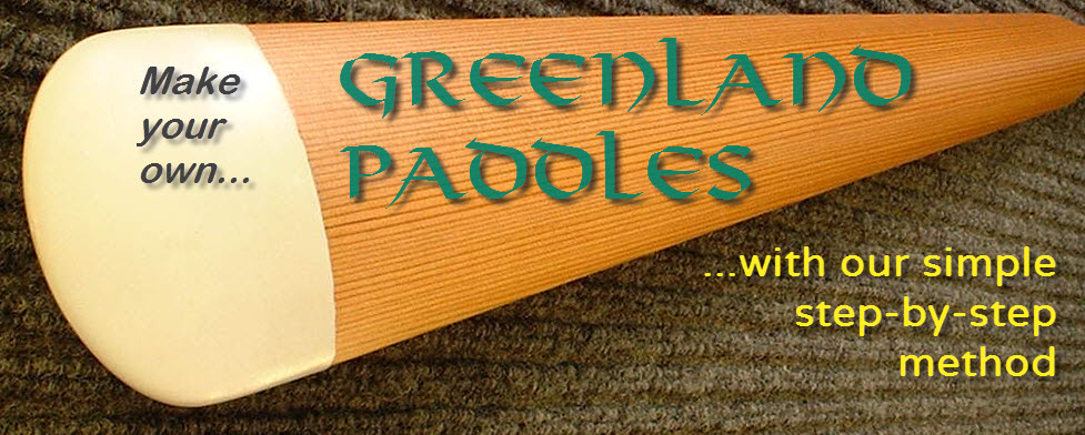 Make your own Greenland Paddles